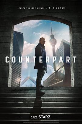 相对宇宙 第一季 Counterpart Season 1[电影解说]